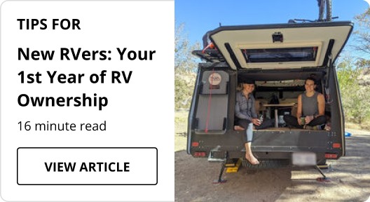 Tips for New RVers: Your First Year of RV Ownership articles. 